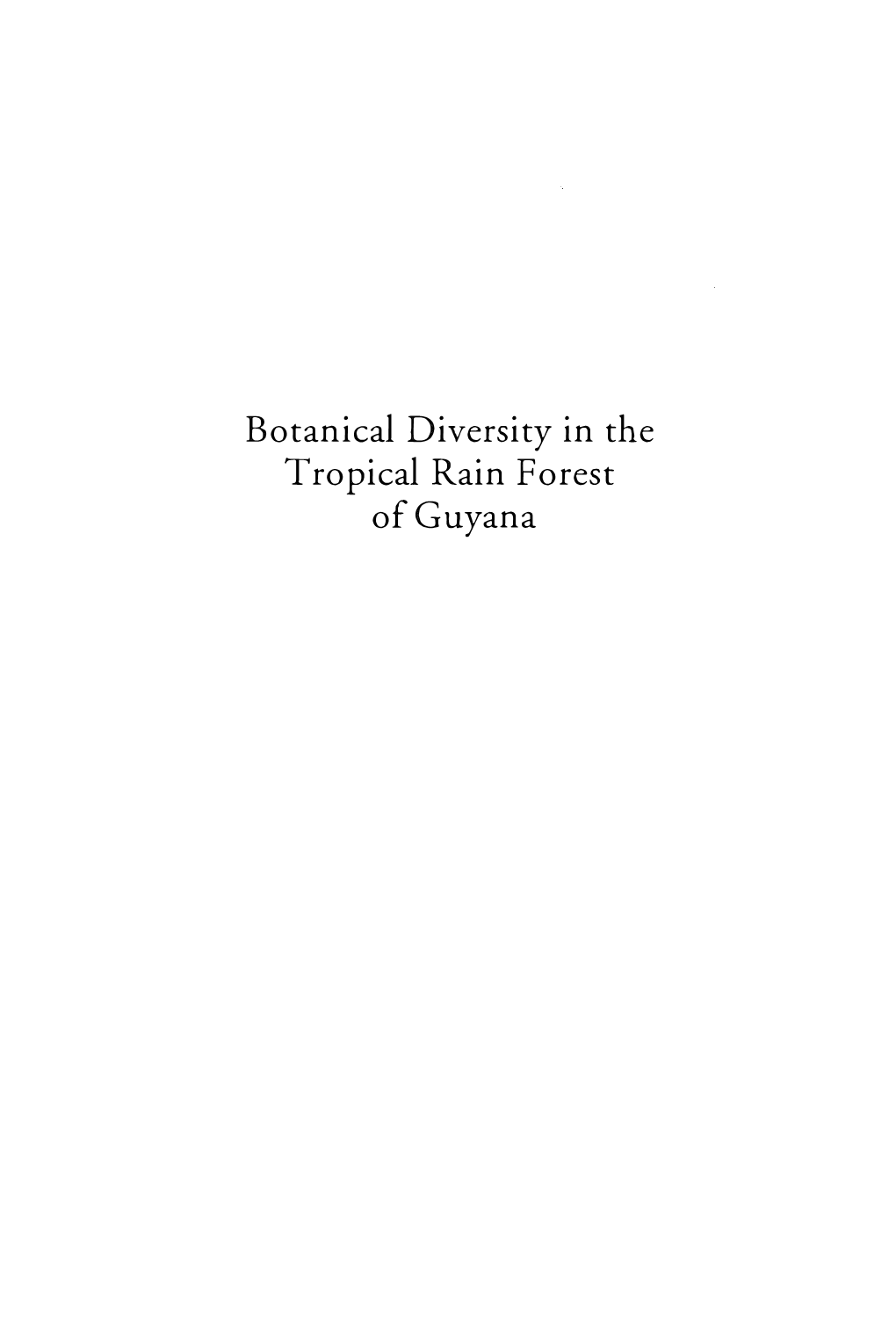 Botanical Diversity in the Tropical Rain Forest of Guyana