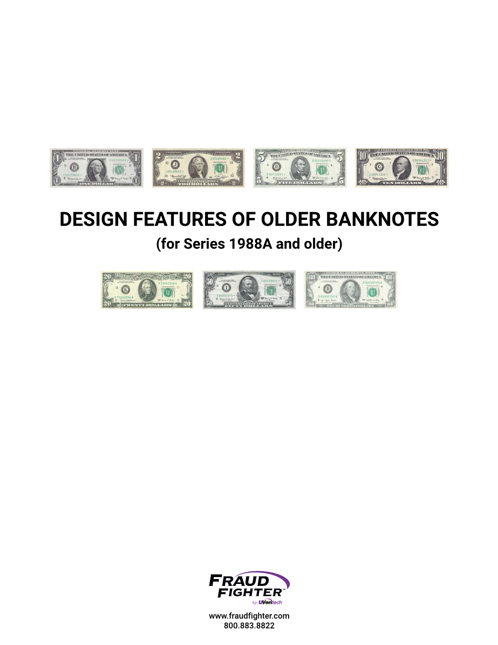 DESIGN FEATURES of OLDER BANKNOTES (For Series 1988A and Older)