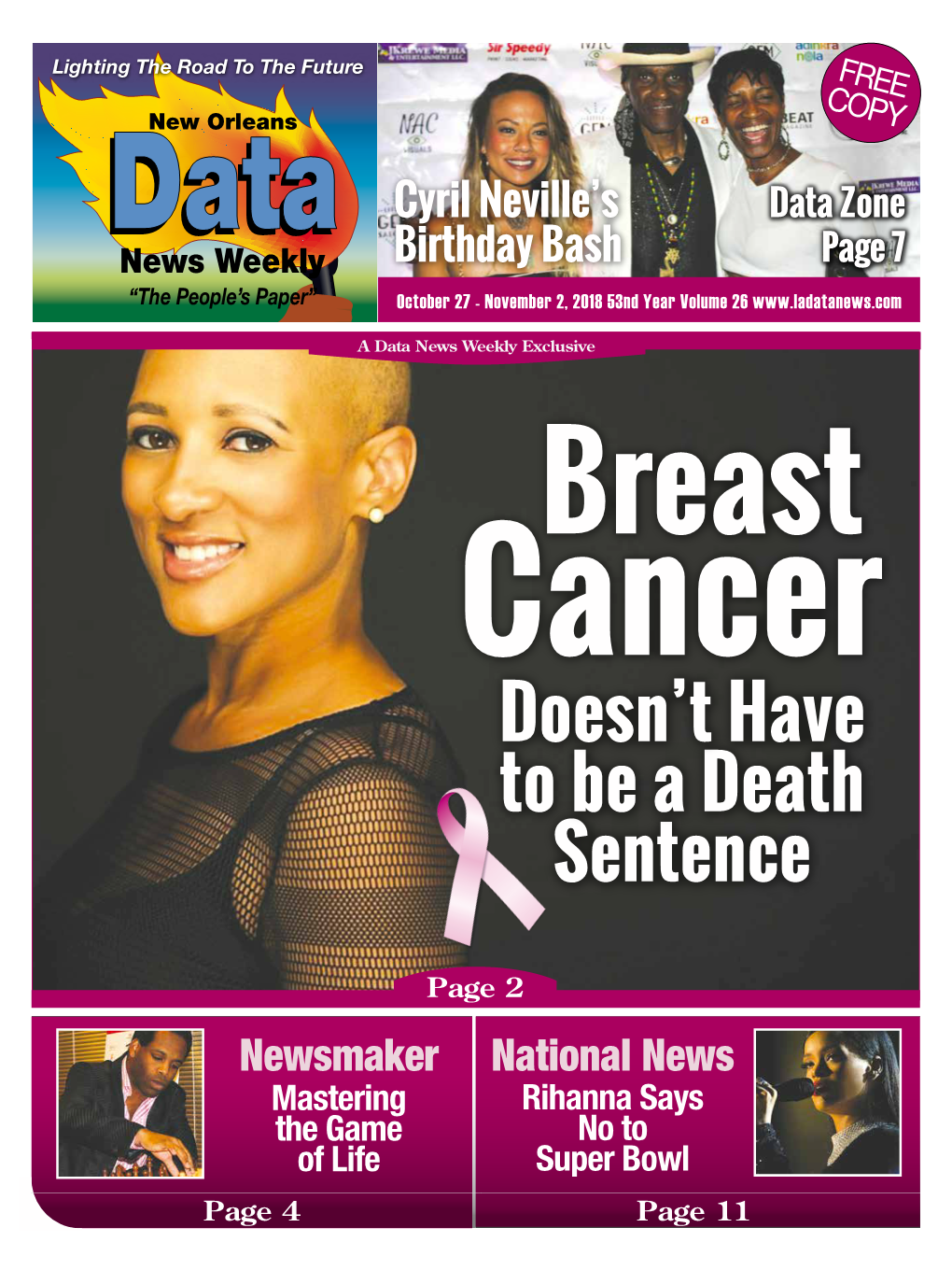 Newsmaker National News Mastering Rihanna Says the Game No to of Life Super Bowl Page 4 Page 11 Page 2 October 27 - November 2, 2018 Cover Story