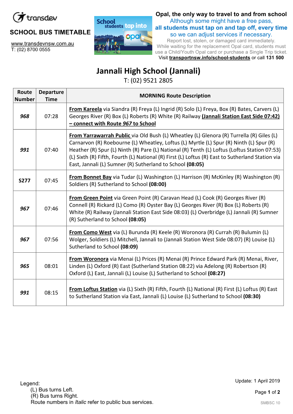 Jannali High School (Jannali) T: (02) 9521 2805
