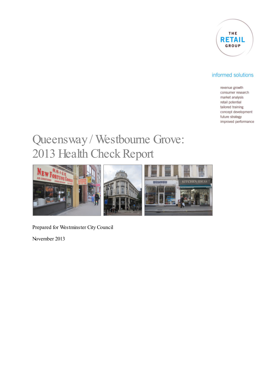 Queensway / Westbourne Grove: 2013 Health Check Report