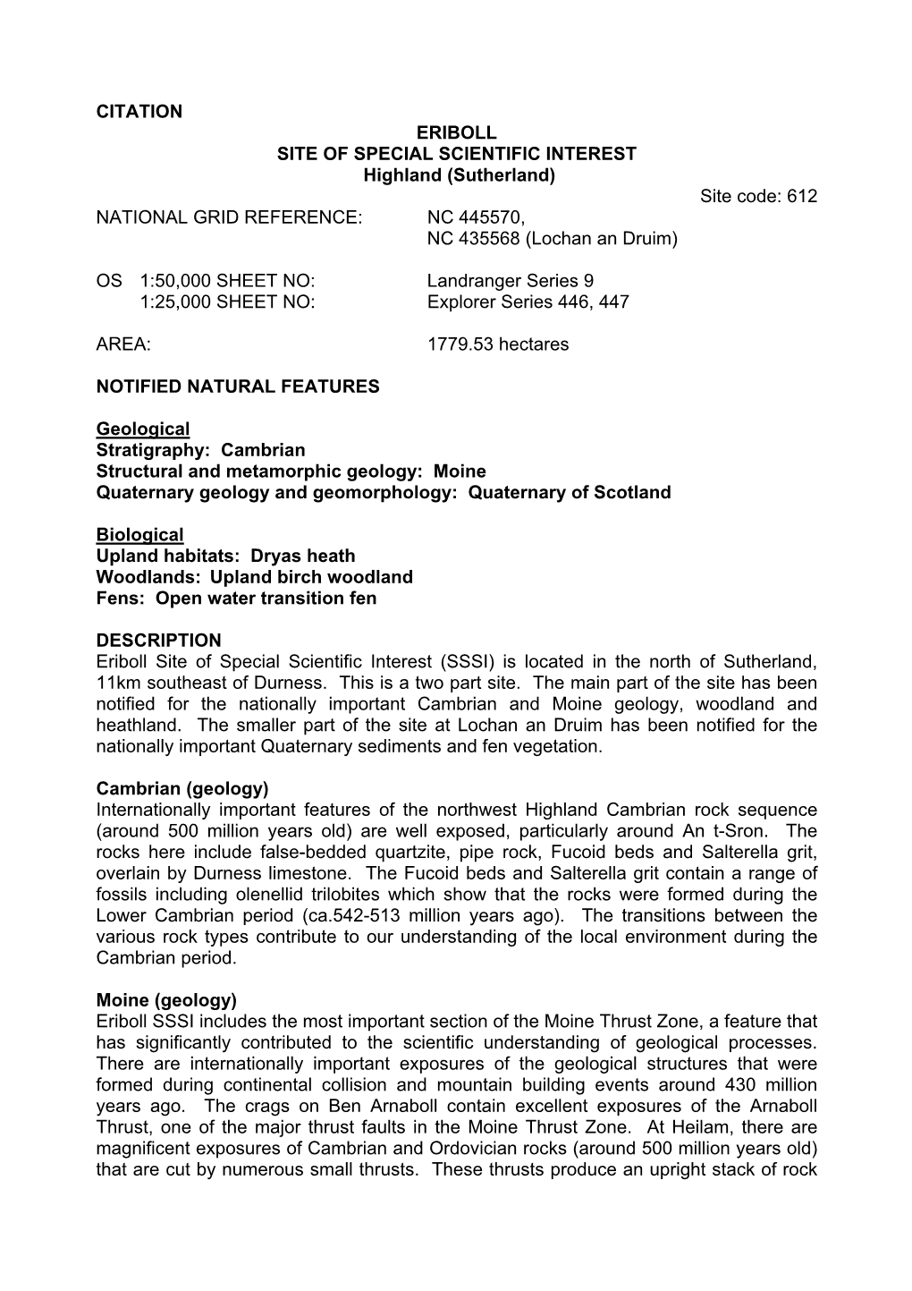 CITATION ERIBOLL SITE of SPECIAL SCIENTIFIC INTEREST Highland (Sutherland) Site Code: 612 NATIONAL GRID REFERENCE: NC 445570, NC 435568 (Lochan an Druim)