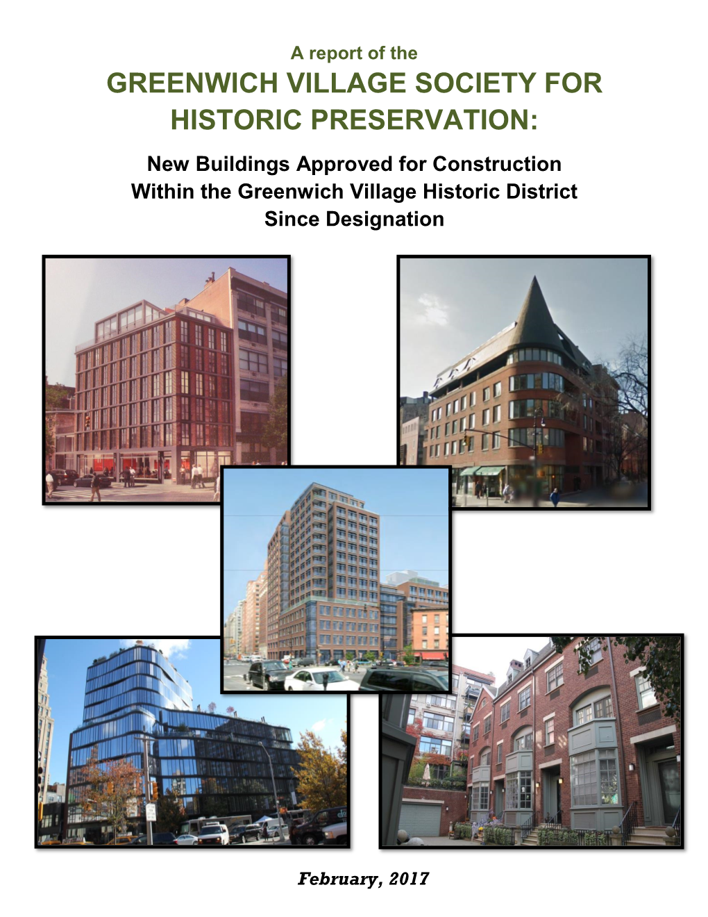 GREENWICH VILLAGE SOCIETY for HISTORIC PRESERVATION: New Buildings Approved for Construction Within the Greenwich Village Historic District Since Designation