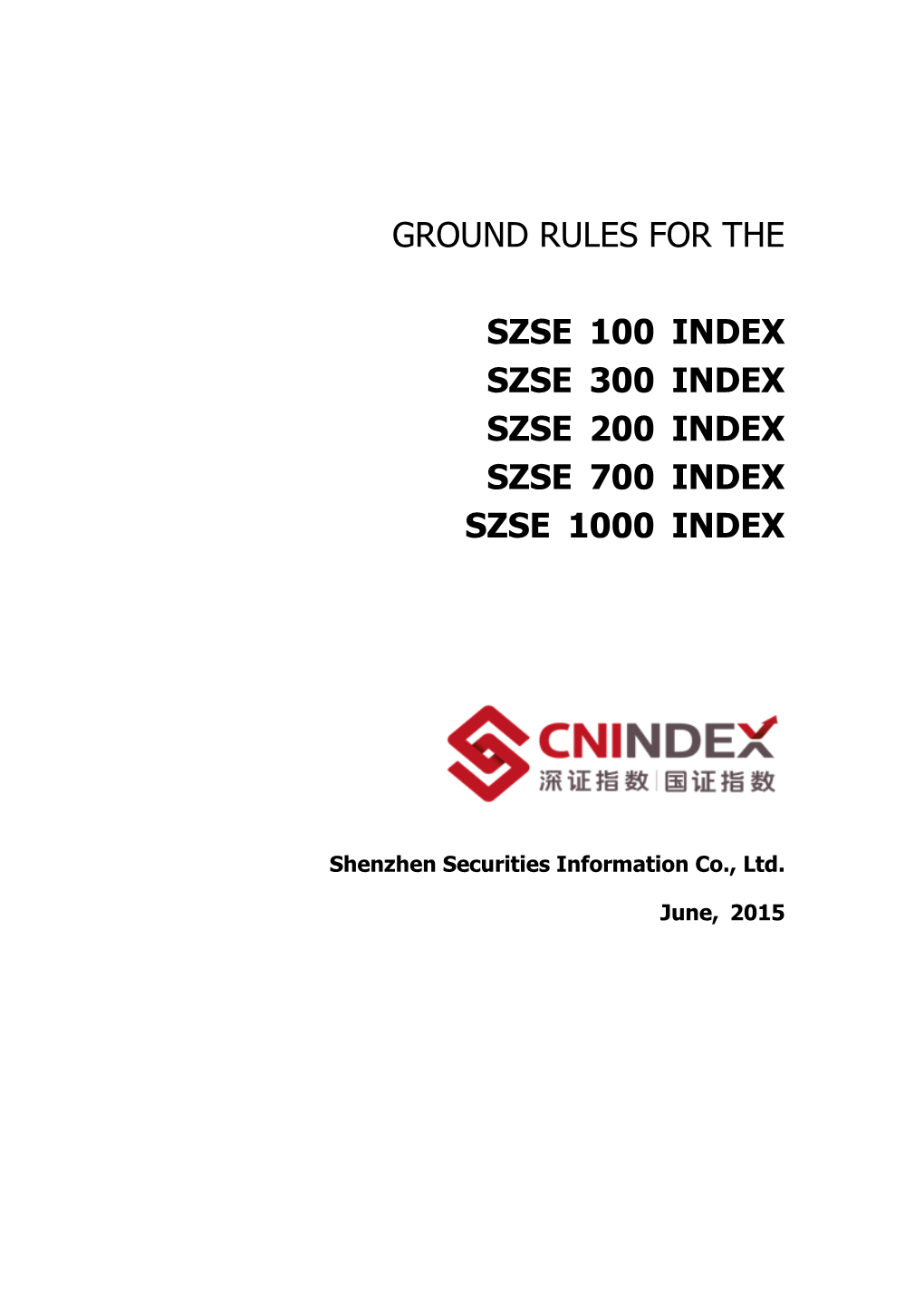 Ground Rules for the Szse 100 Index Szse 300 Index Szse