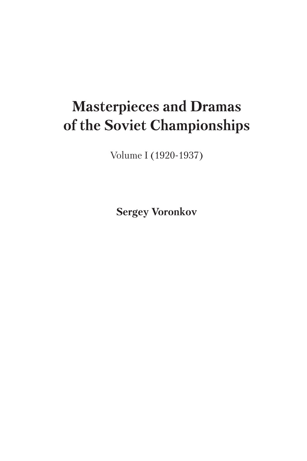 Masterpieces and Dramas of the Soviet Championships