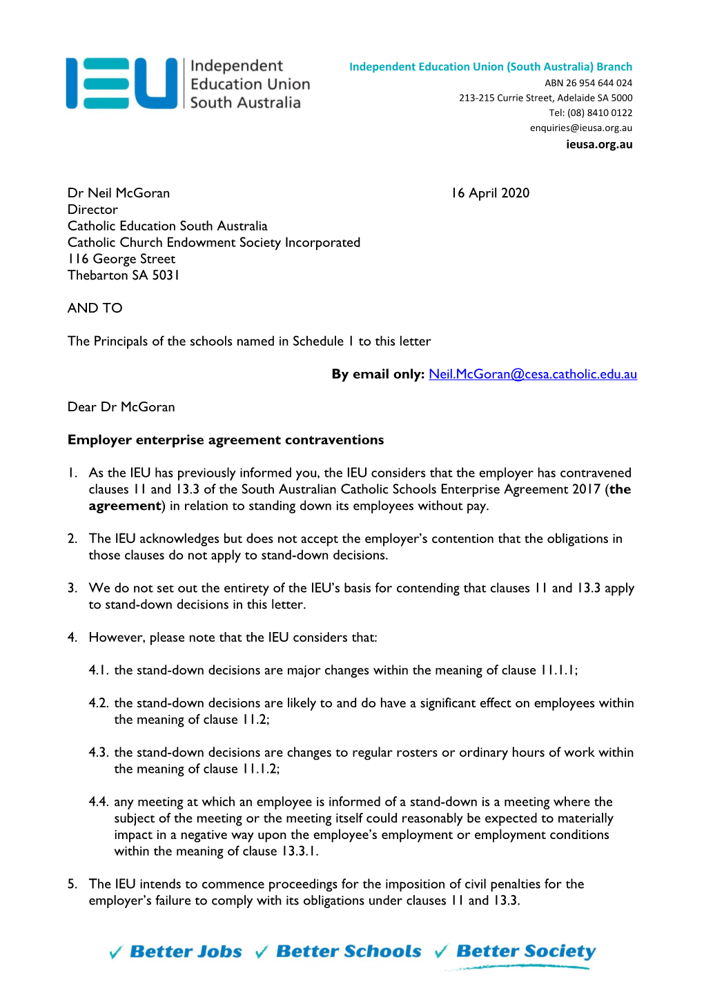 Dr Neil Mcgoran 16 April 2020 Director Catholic Education South Australia Catholic Church Endowment Society Incorporated 116 George Street Thebarton SA 5031