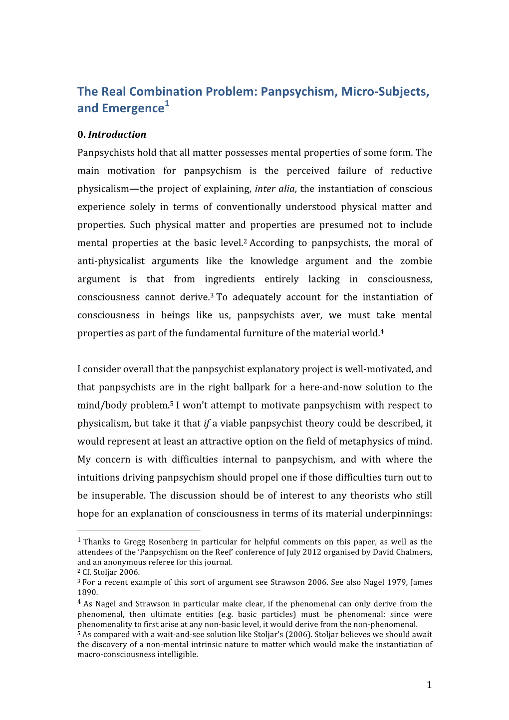 The Real Combination Problem: Panpsychism, Micro-‐Subjects, And