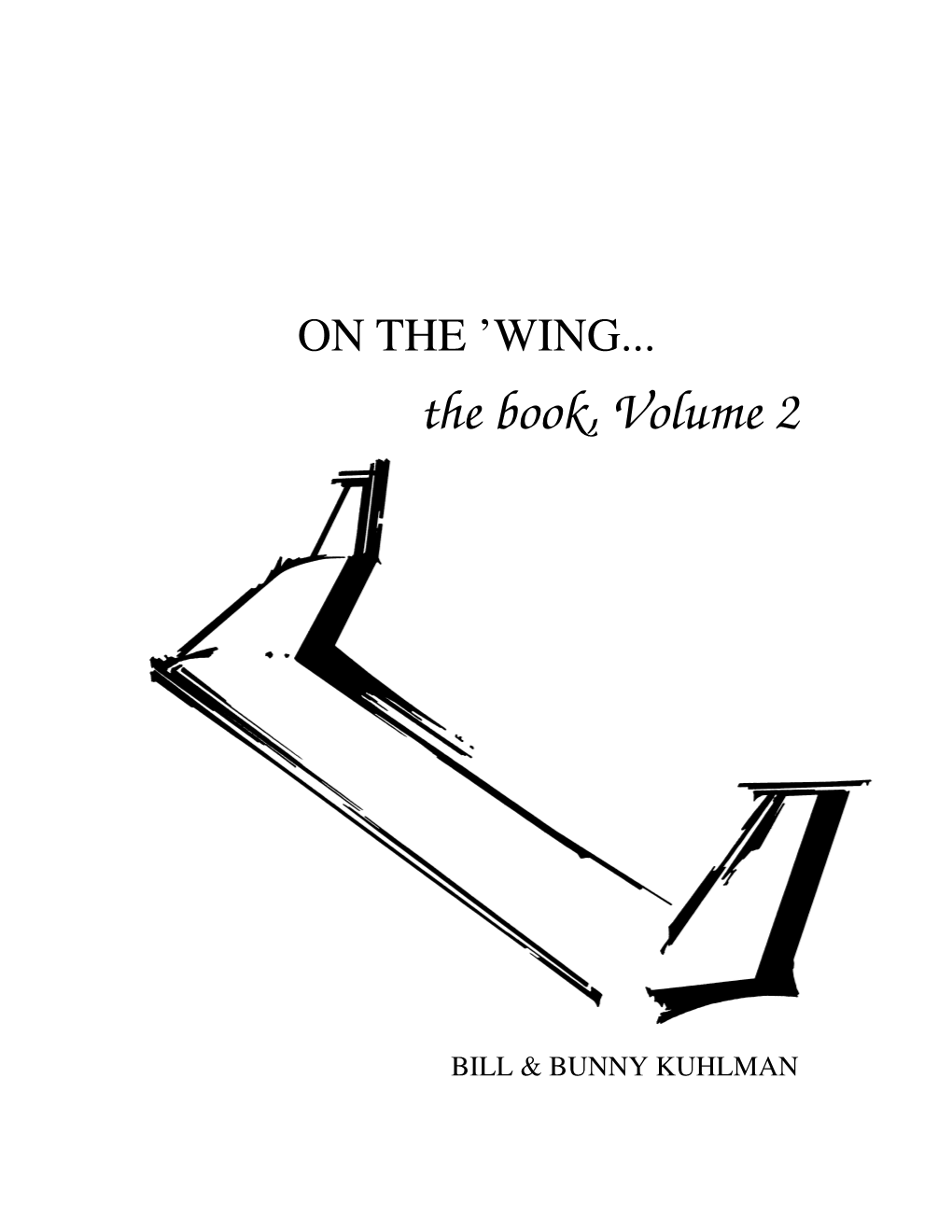 On the 'Wing... the Book, Volume 2