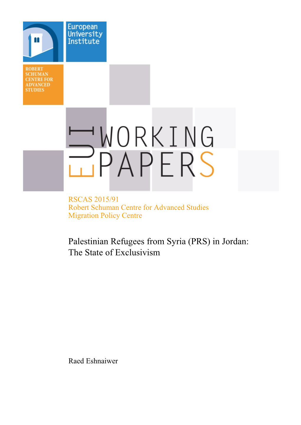 RSCAS 2015/91 Palestinian Refugees from Syria (PRS) in Jordan