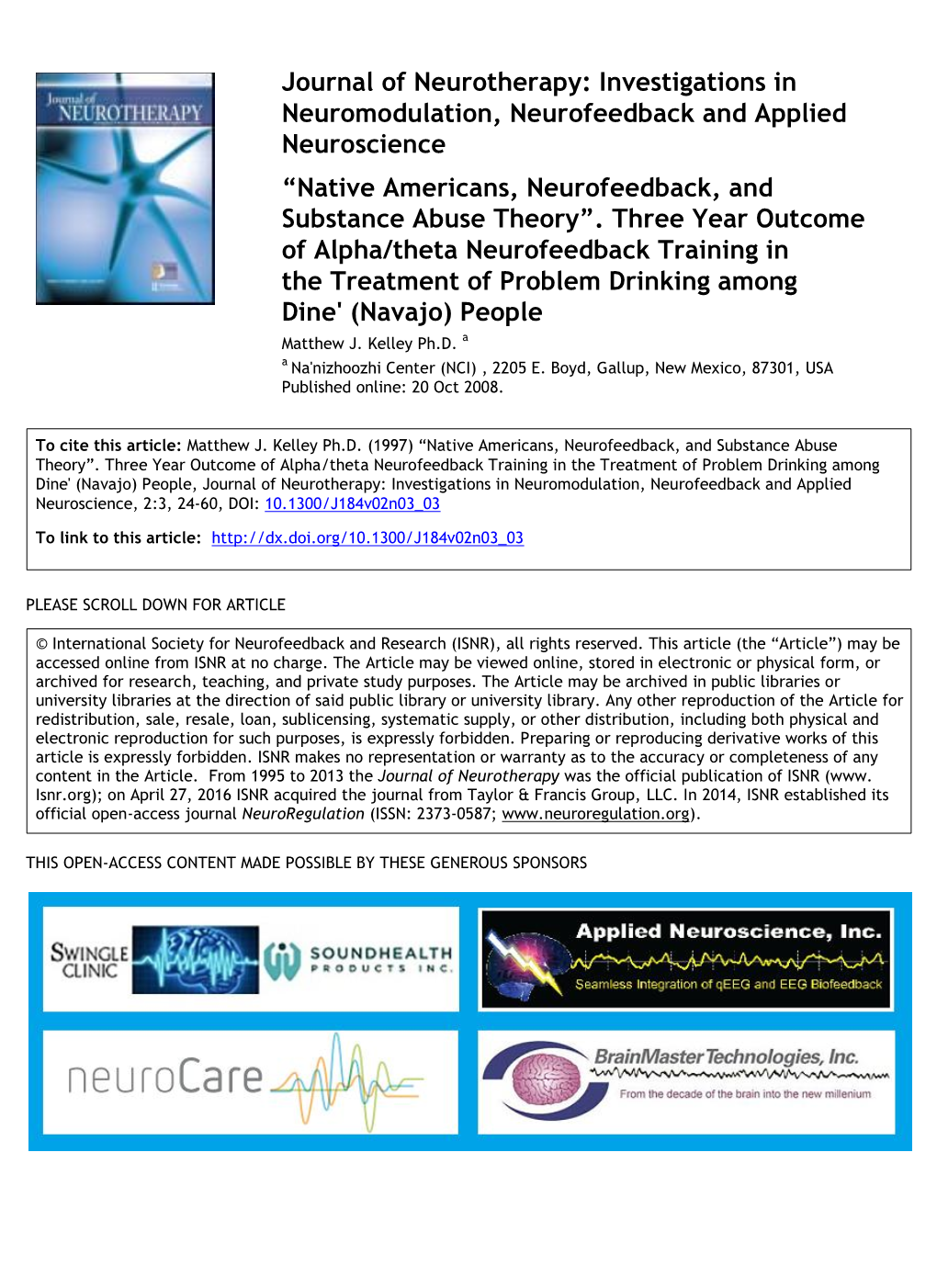 Investigations in Neuromodulation, Neurofeedback and Applied Neuroscience “Native Americans, Neurofeedback, and Substance Abuse Theory”