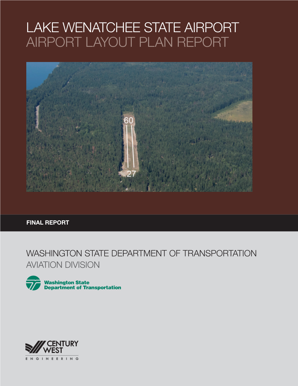 Lake Wenatchee State Airport Airport Layout Plan Report