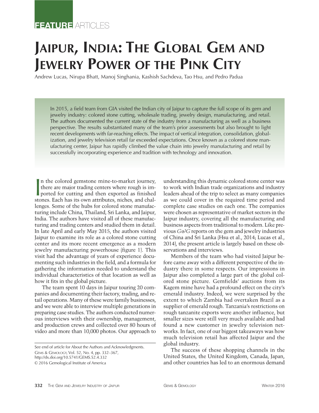 JAIPUR, INDIA: the GLOBAL GEM and JEWELRY POWER of the PINK CITY Andrew Lucas, Nirupa Bhatt, Manoj Singhania, Kashish Sachdeva, Tao Hsu, and Pedro Padua