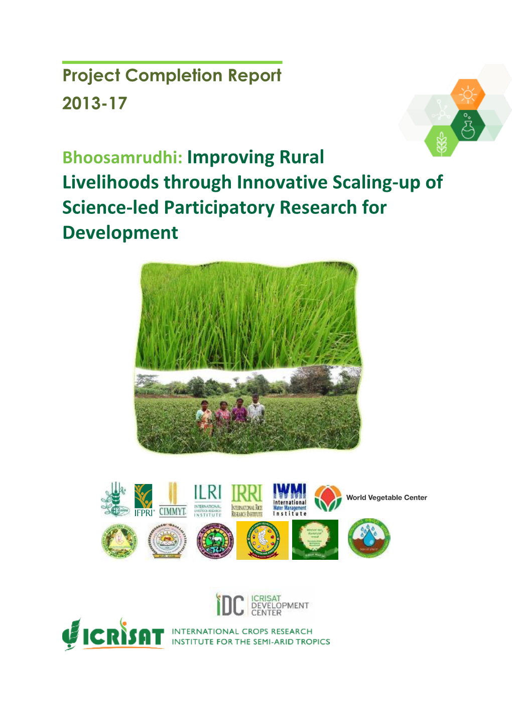 Bhoosamrudhi: Improving Rural Livelihoods Through Innovative Scaling-Up of Science-Led Participatory Research for Development Contents 1