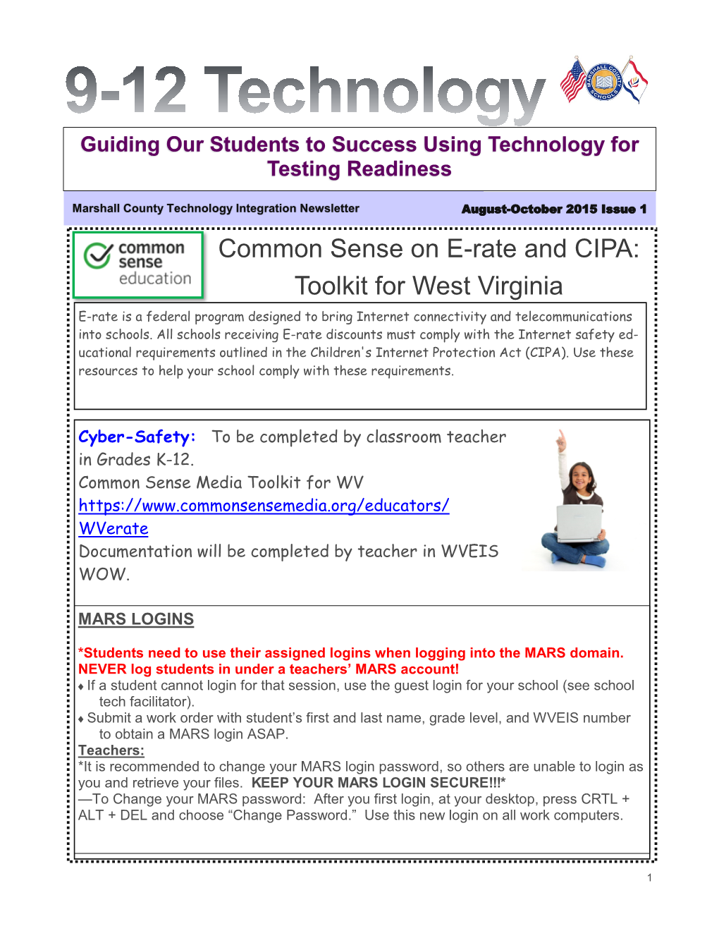 Common Sense on E-Rate and CIPA: Toolkit for West Virginia E-Rate Is a Federal Program Designed to Bring Internet Connectivity and Telecommunications Into Schools