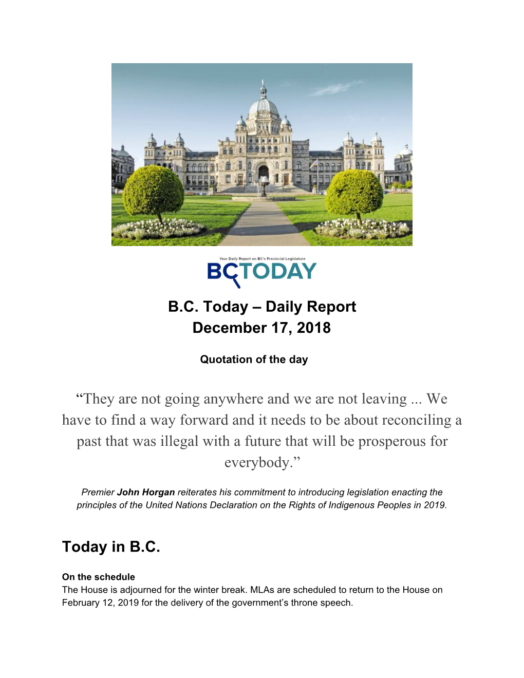 B.C. Today – Daily Report December 17, 2018 “​They Are Not Going Anywhere and We Are Not Leaving ... We Have to Find A