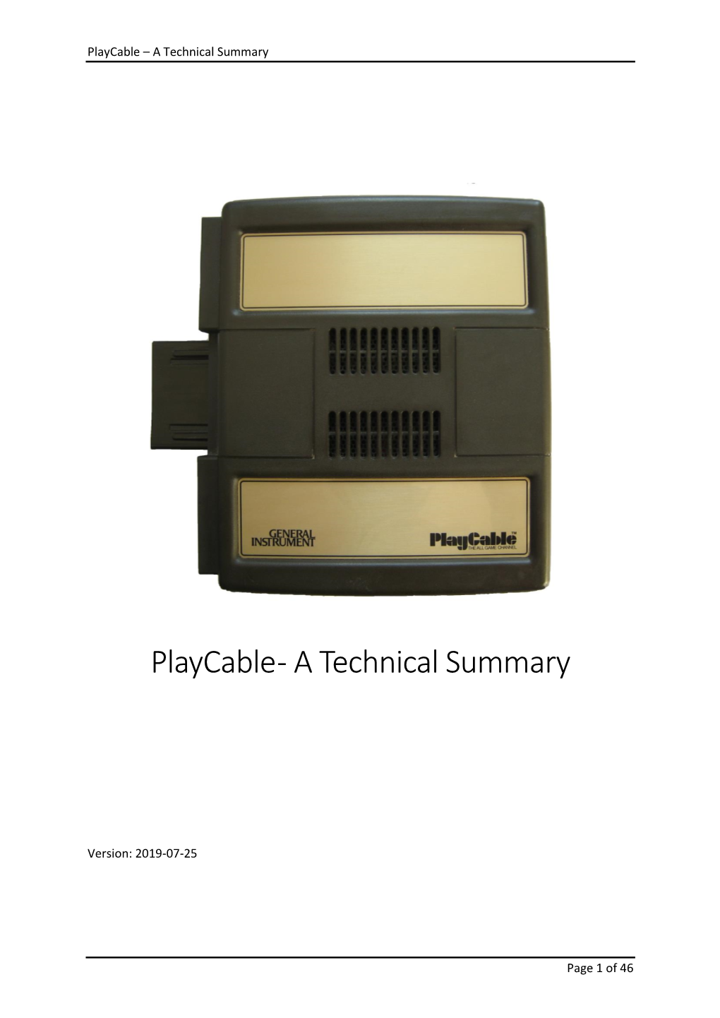 Playcable – a Technical Summary
