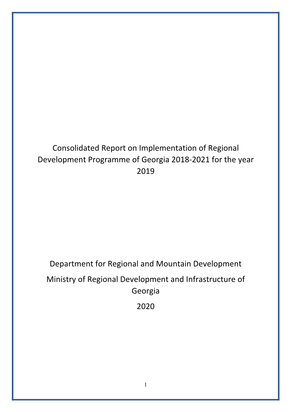 Consolidated Report on Implementation of Regional Development Programme of Georgia 2018-2021 for the Year 2019