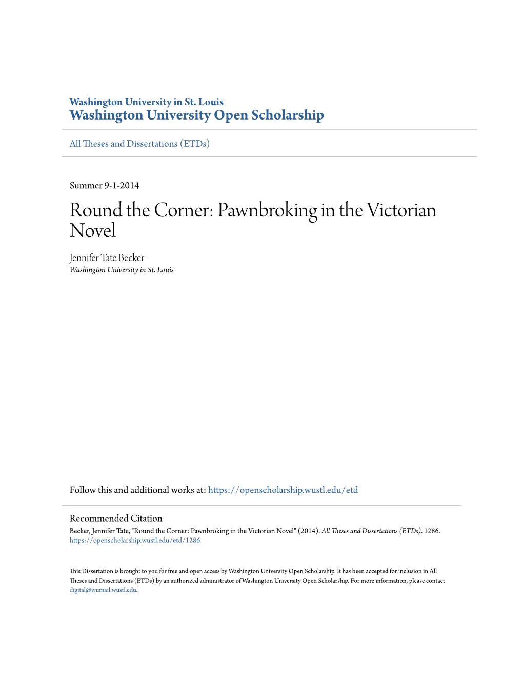 Round the Corner: Pawnbroking in the Victorian Novel Jennifer Tate Becker Washington University in St