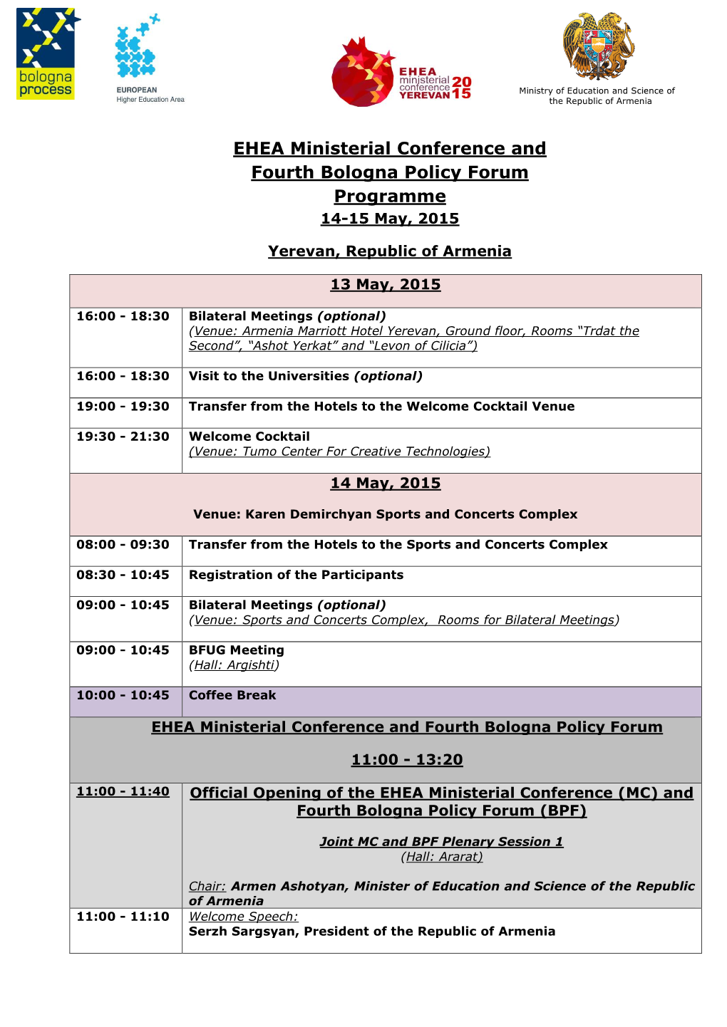 EHEA Ministerial Conference and Fourth Bologna Policy Forum Programme 14-15 May, 2015