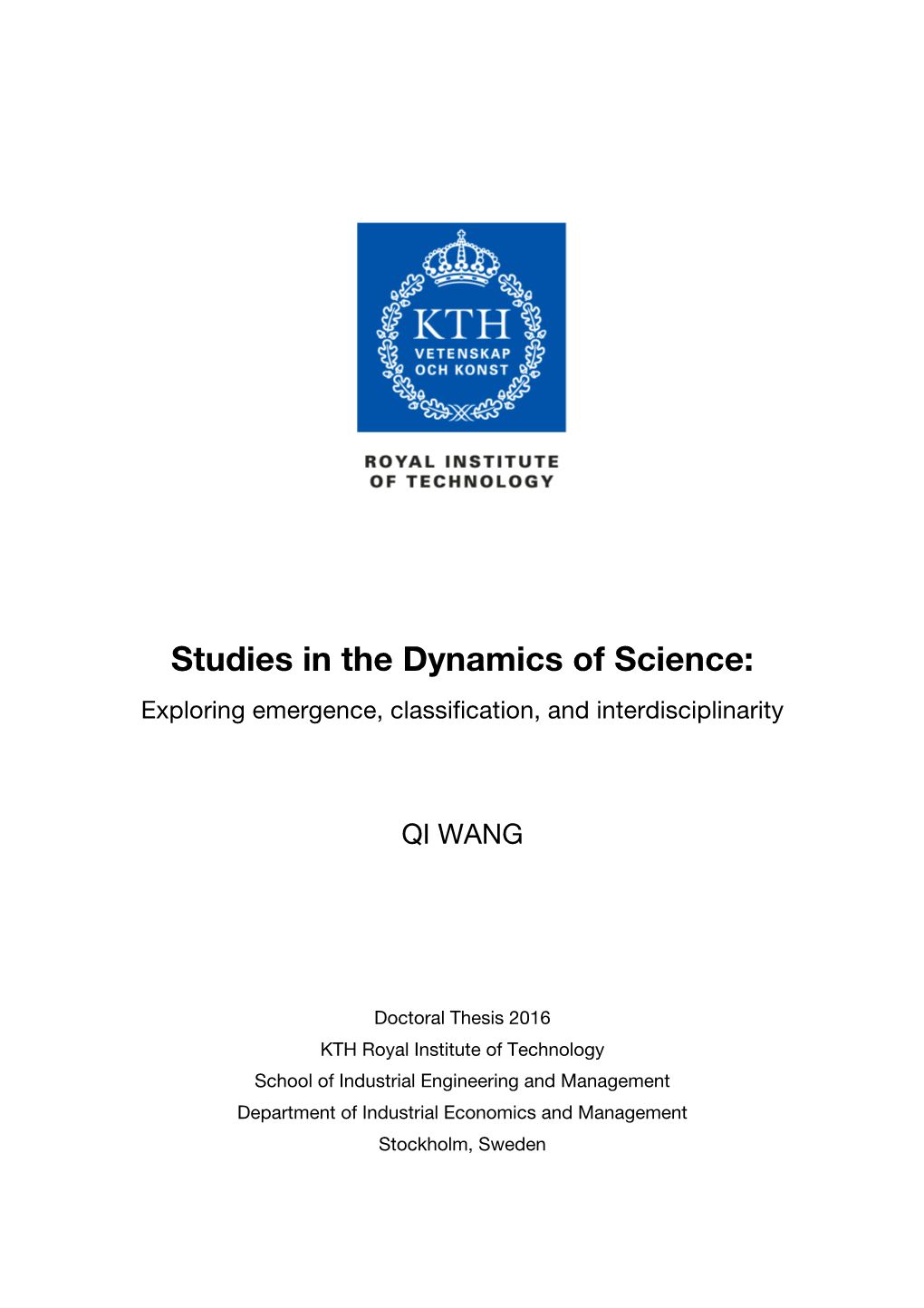 Studies in the Dynamics of Science: Exploring Emergence, Classification, and Interdisciplinarity