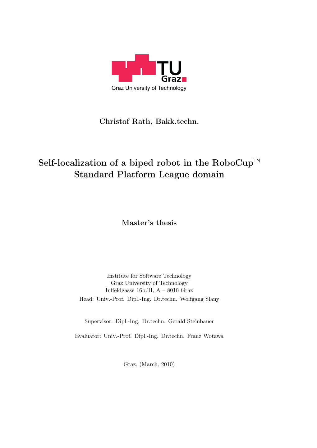 Self-Localization of a Biped Robot in the Robocup™ Standard Platform League Domain