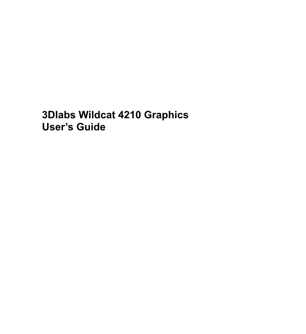 3Dlabs Wildcat 4210 Graphics User's Guide