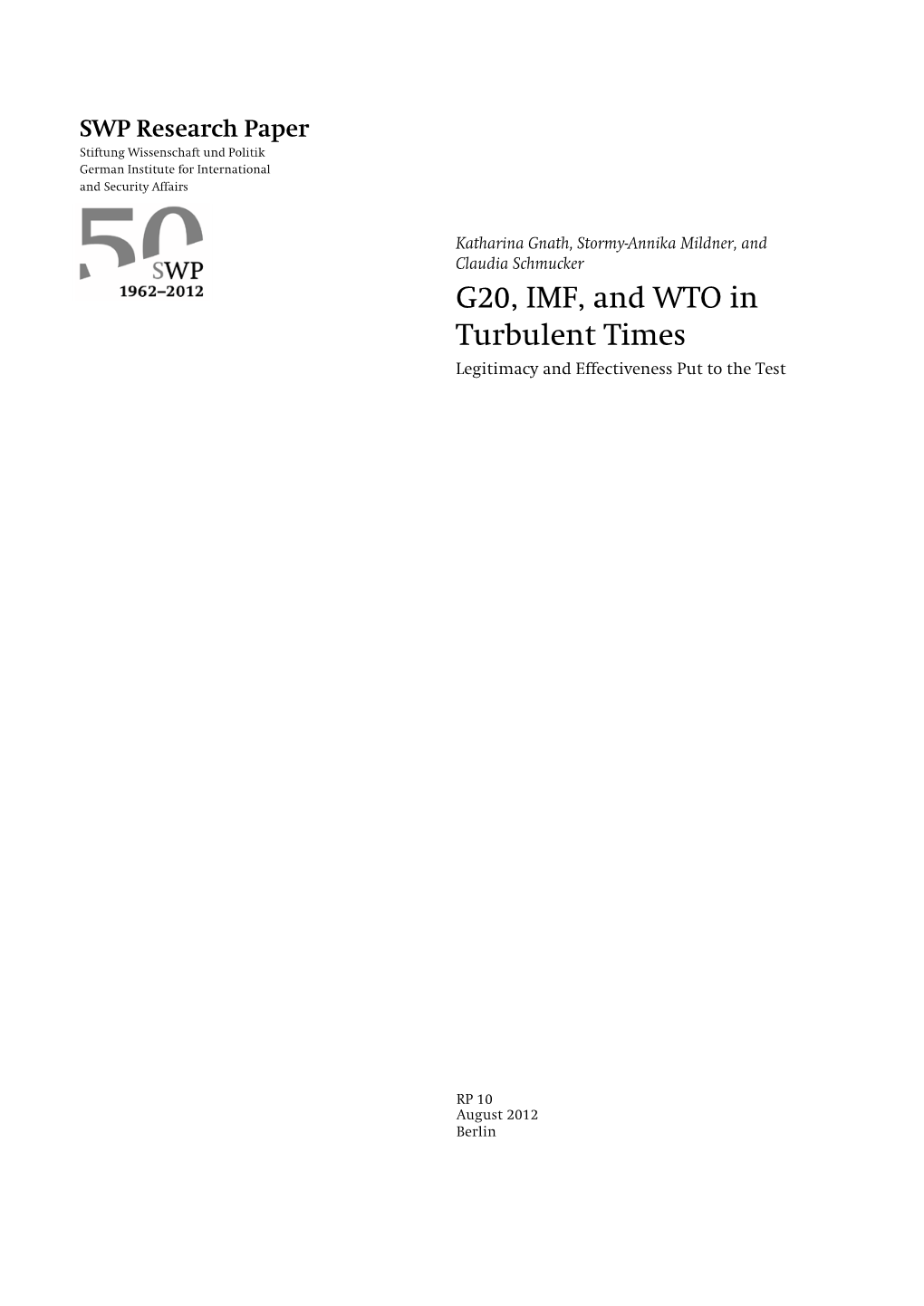 G20, IMF, and WTO in Turbulent Times. Legitimacy And