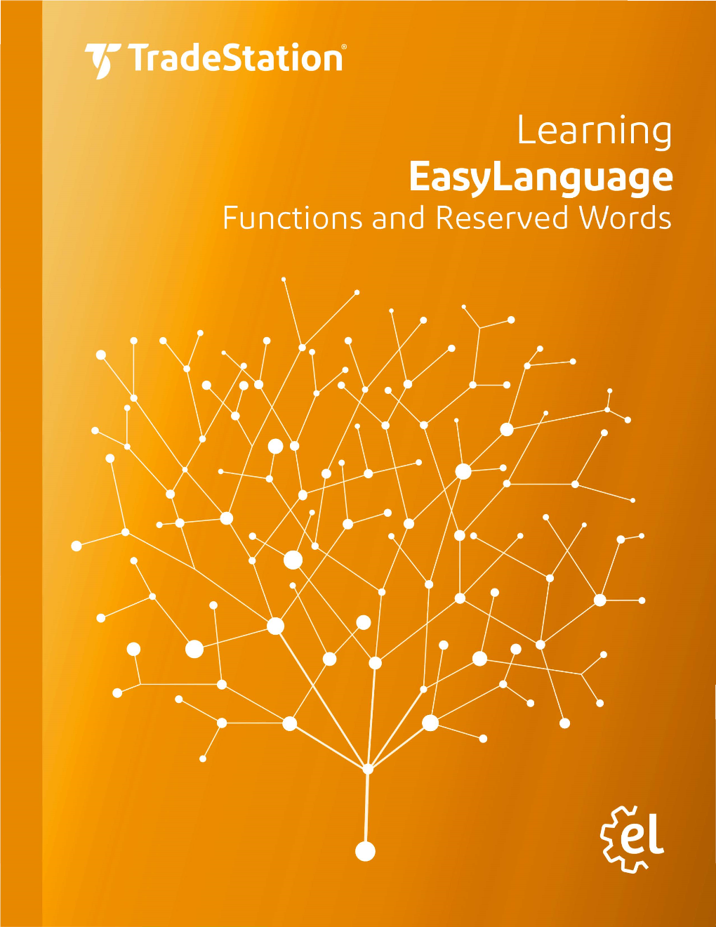 Easylanguage Functions and Reserved Words Reference I