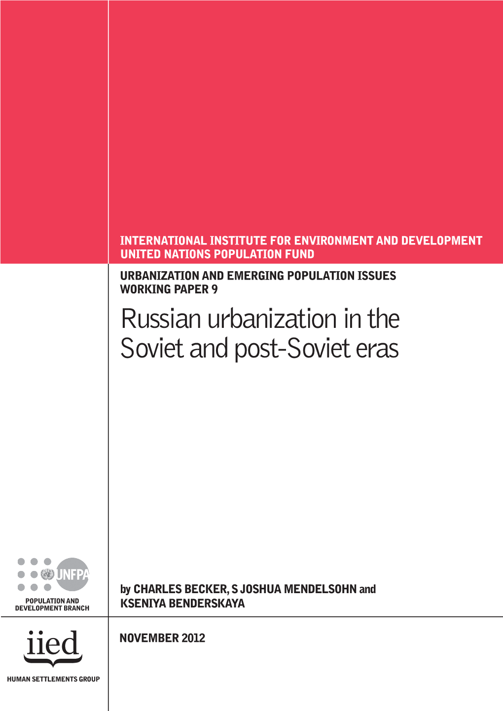 Russian Urbanization in the Soviet and Post-Soviet Eras