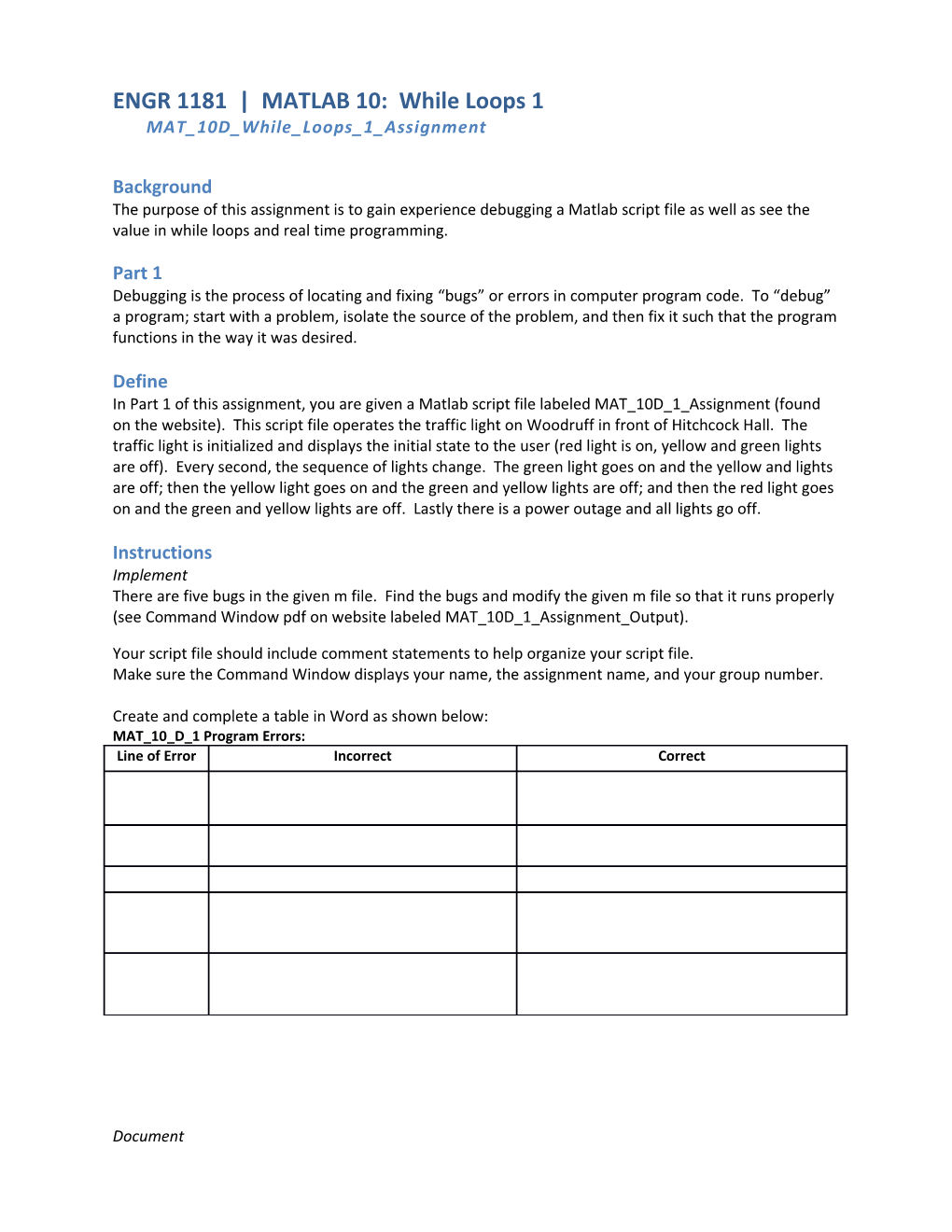 ENGR 1181 MATLAB 10: While Loops 1 MAT 10D While Loops 1 Assignment