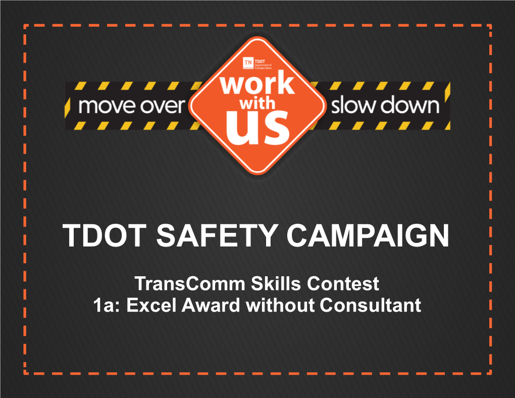 Tdot Safety Campaign