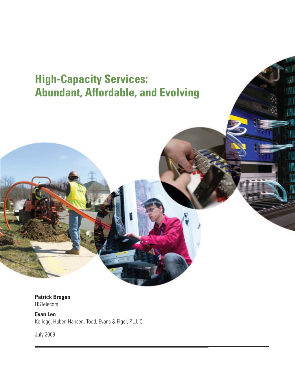 High-Capacity Services: Abundant, Affordable, and Evolving