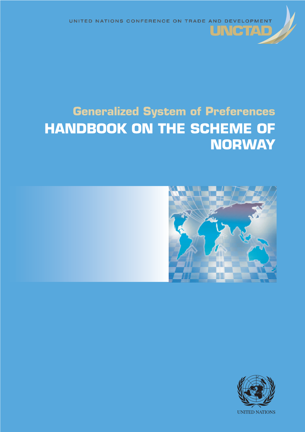 Generalized System of Preferences HANDBOOK on the SCHEME of NORWAY