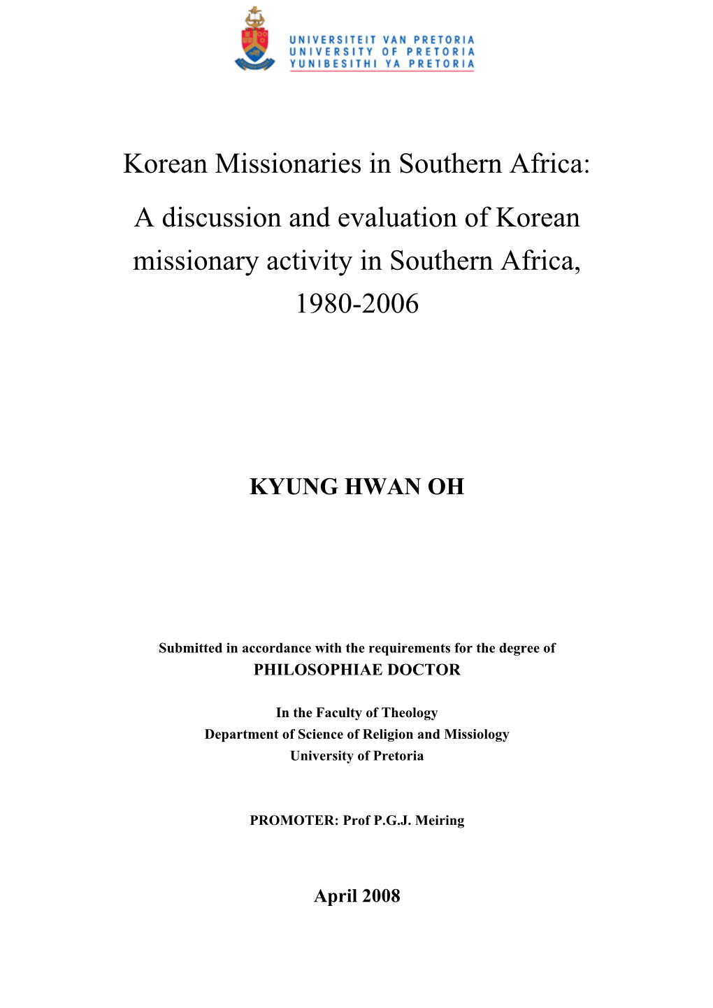 Korean Missionaries in Southern Africa: a Discussion and Evaluation of Korean Missionary Activity in Southern Africa, 1980-2006