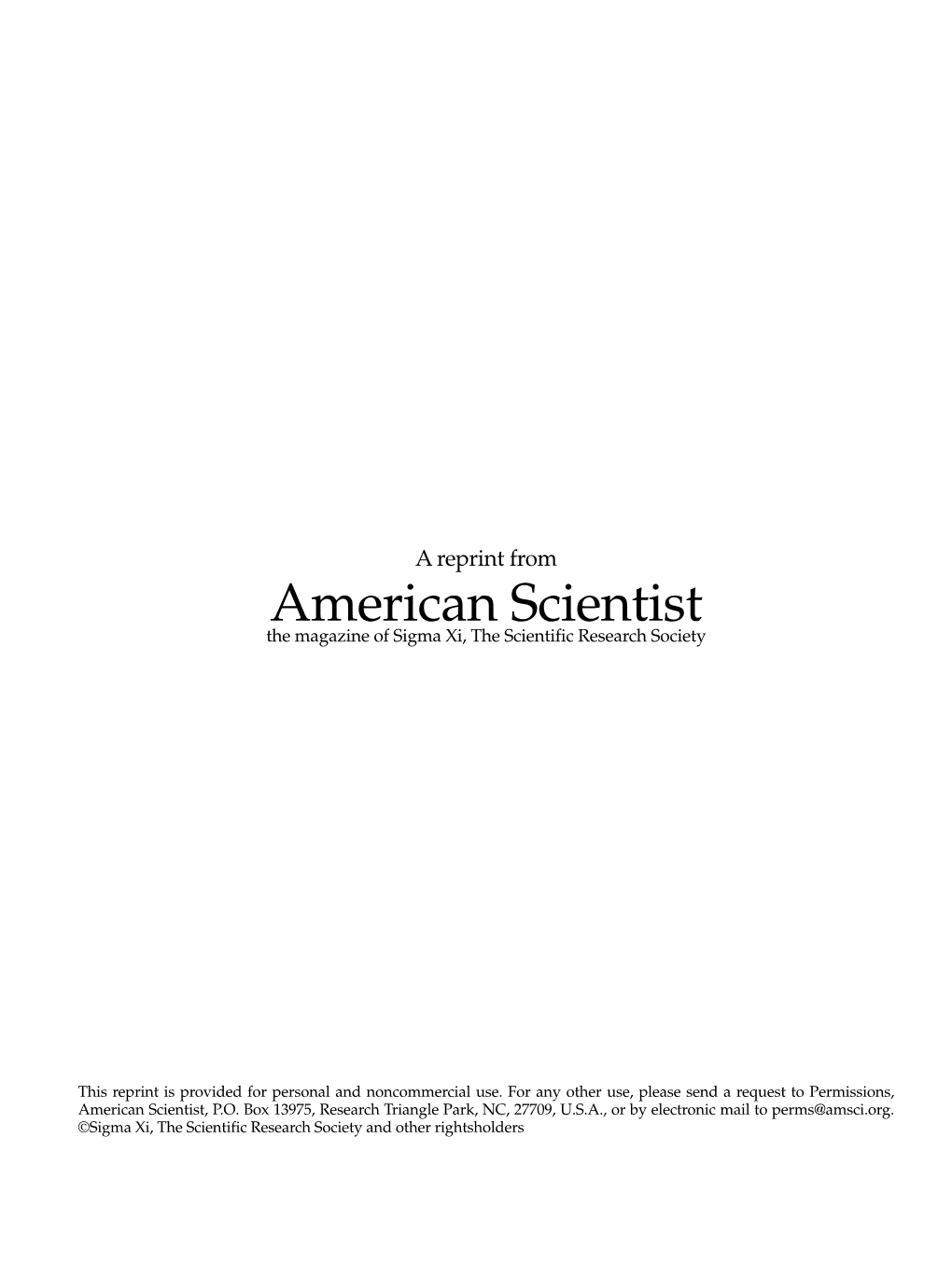 American Scientist the Magazine of Sigma Xi, the Scientific Research Society