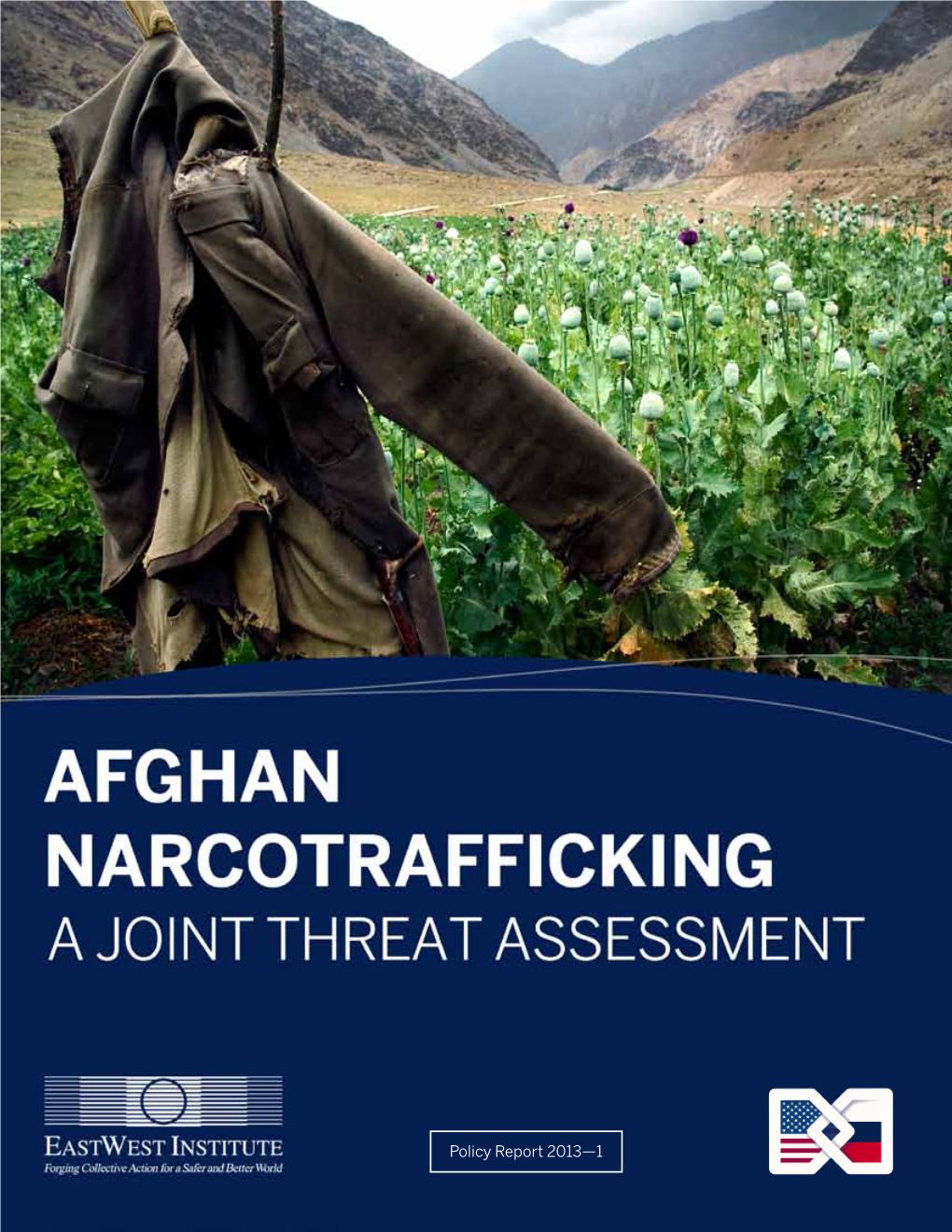 Afghan Narcotrafficking a Joint Threat Assessment