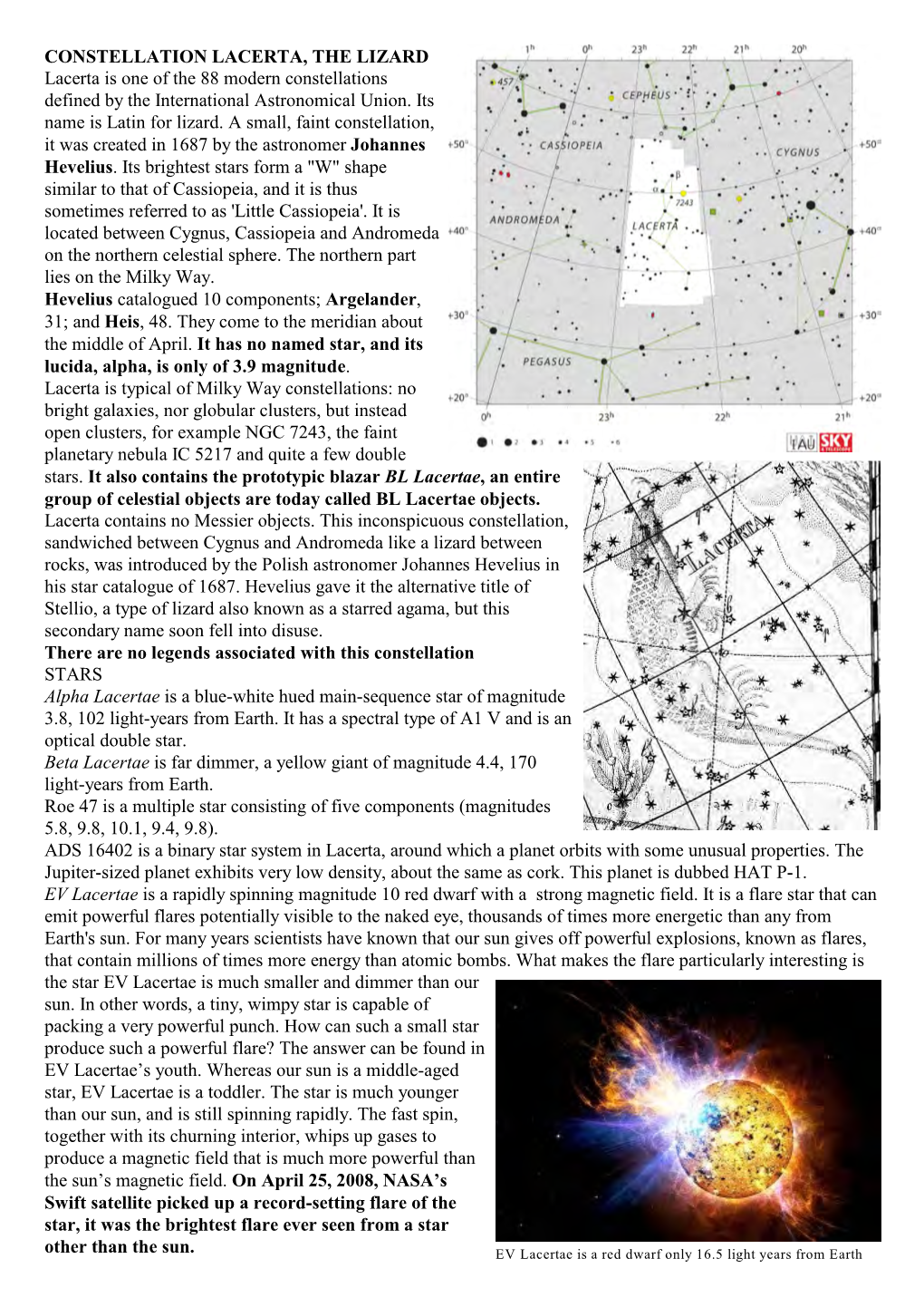 CONSTELLATION LACERTA, the LIZARD Lacerta Is One of the 88 Modern Constellations Defined by the International Astronomical Union