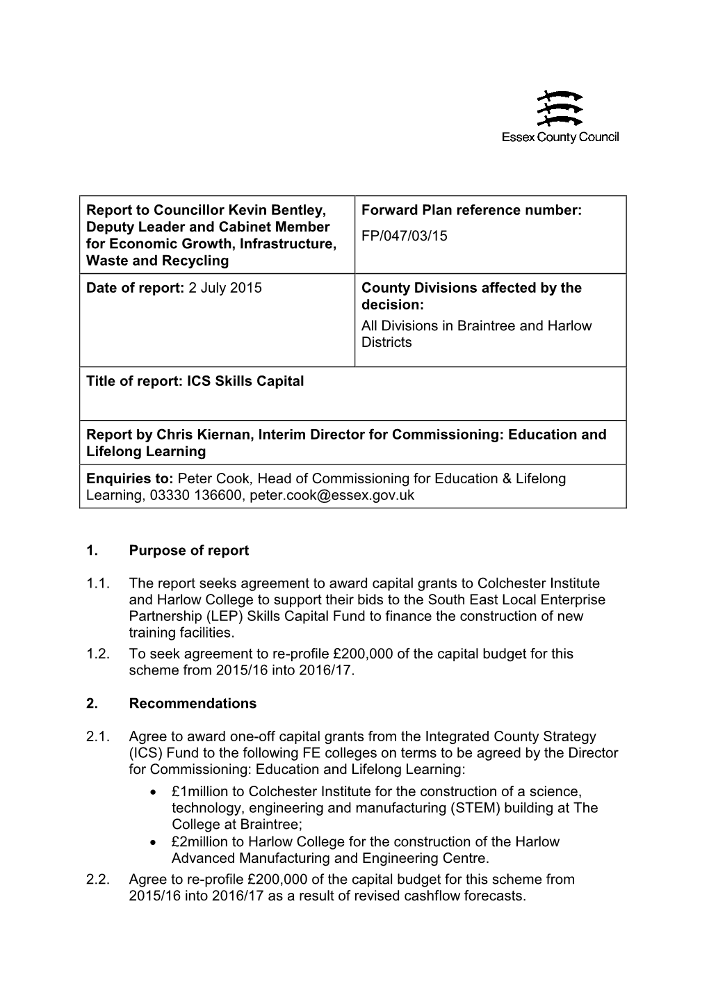 Report to Councillor Kevin Bentley, Deputy Leader and Cabinet
