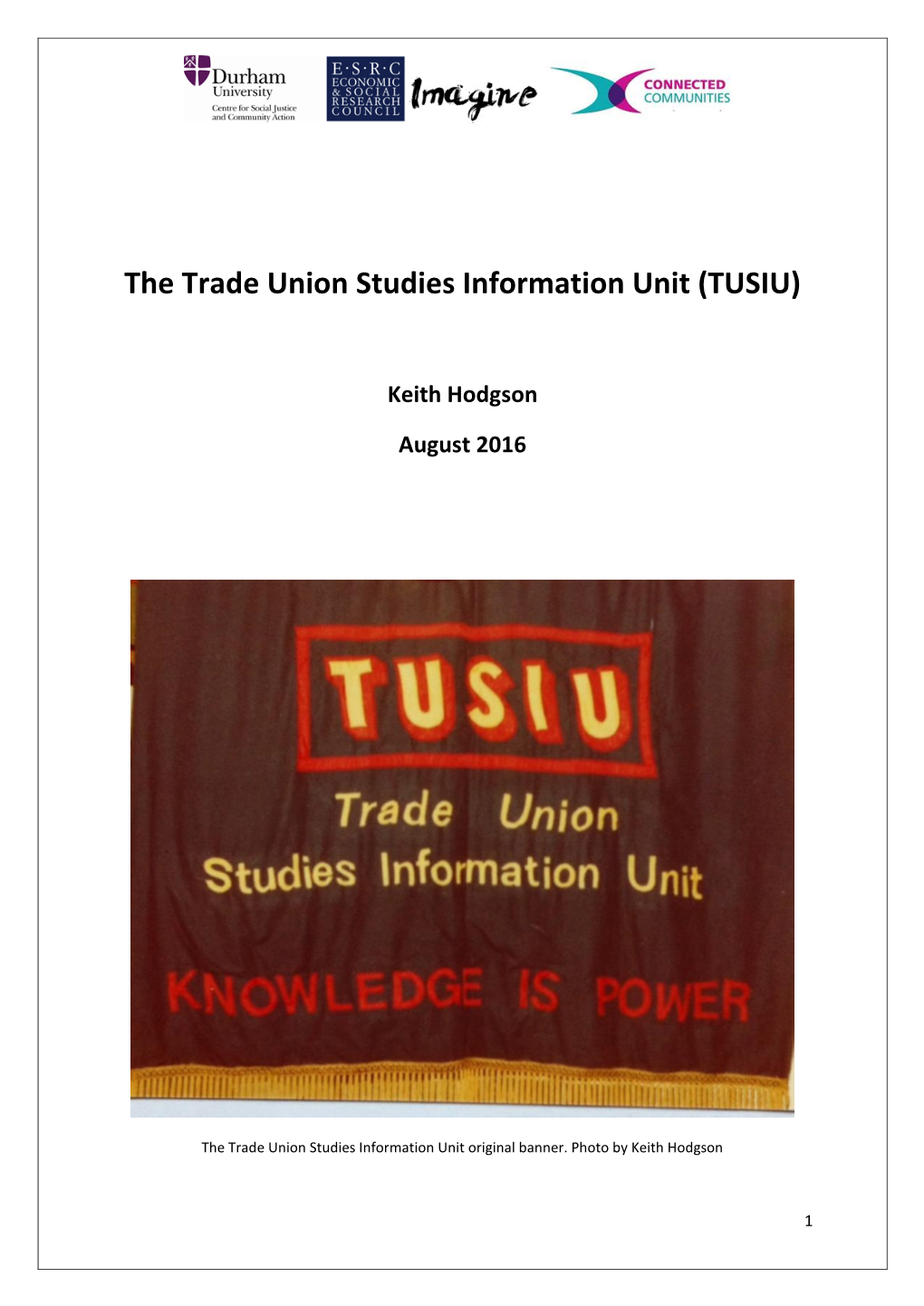 The Trade Union Studies Information Unit (TUSIU)