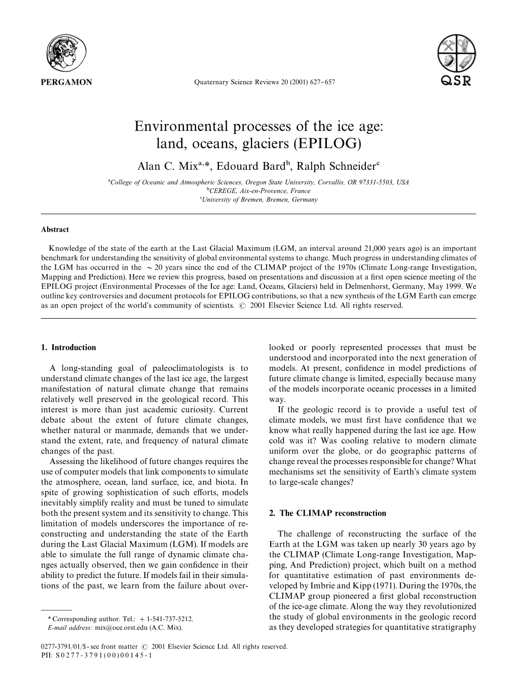 Environmental Processes of the Ice Age: Land, Oceans, Glaciers (EPILOG) Alan C