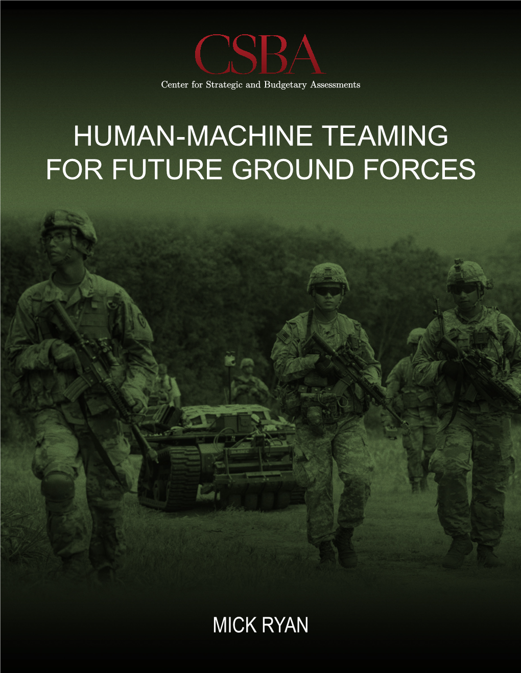 Human-Machine Teaming for Future Ground Forces