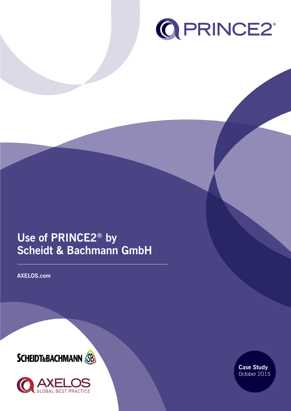 Use of PRINCE2® by Scheidt & Bachmann Gmbh
