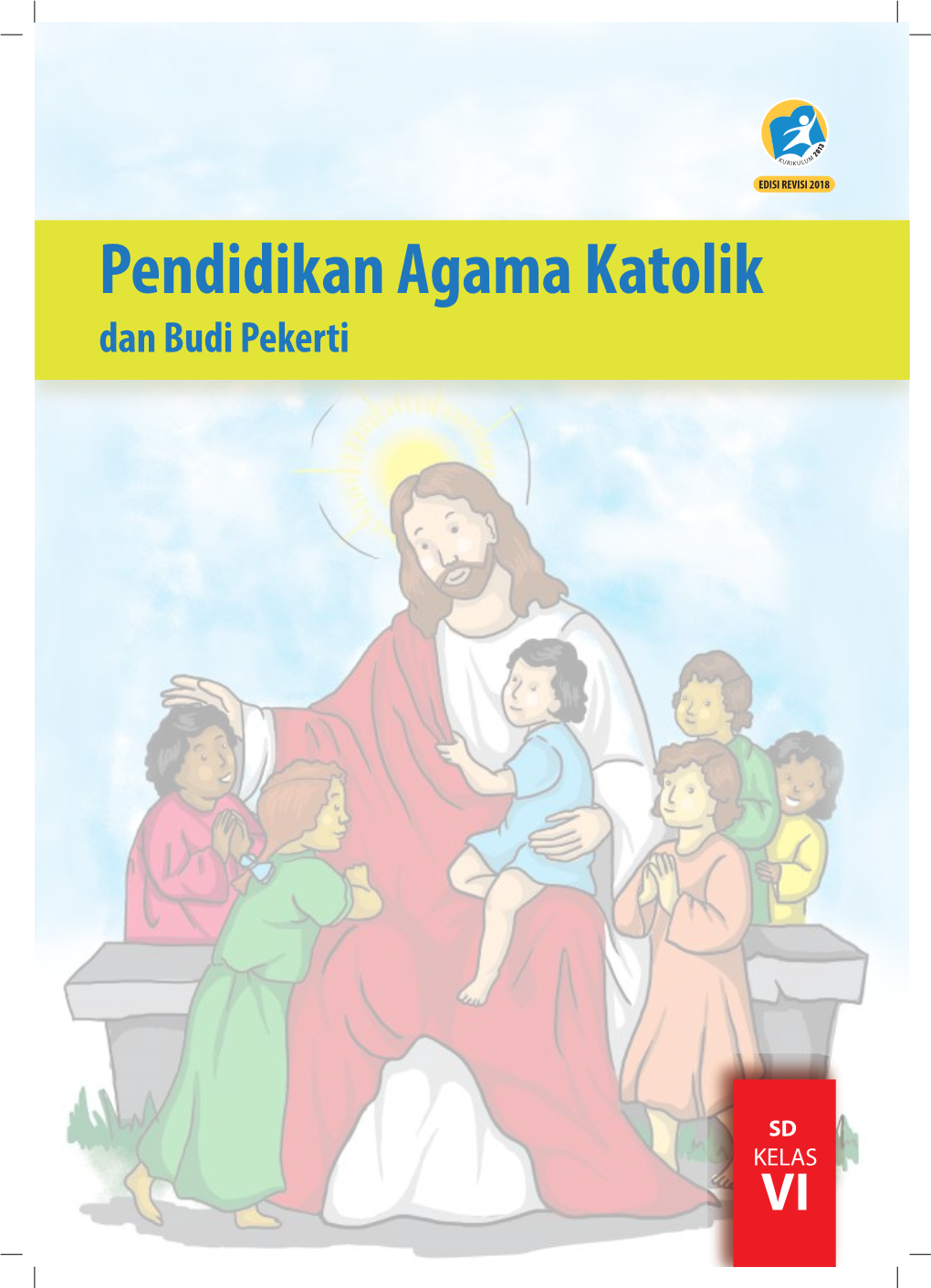 Pendidikan Agama Katolik Dan Budi Pekerti •