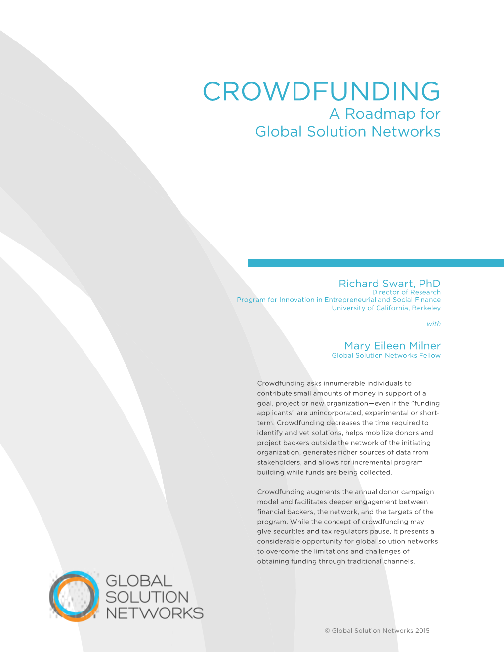 Crowdfunding a Roadmap for Global Solution Networks