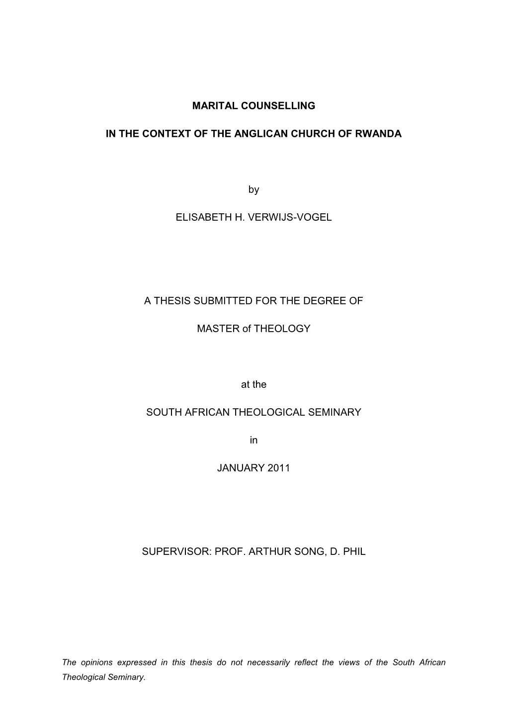 MARITAL COUNSELLING in the CONTEXT of the ANGLICAN CHURCH of RWANDA by ELISABETH H. VERWIJS-VOGEL a THESIS SUBMITTED for the DE