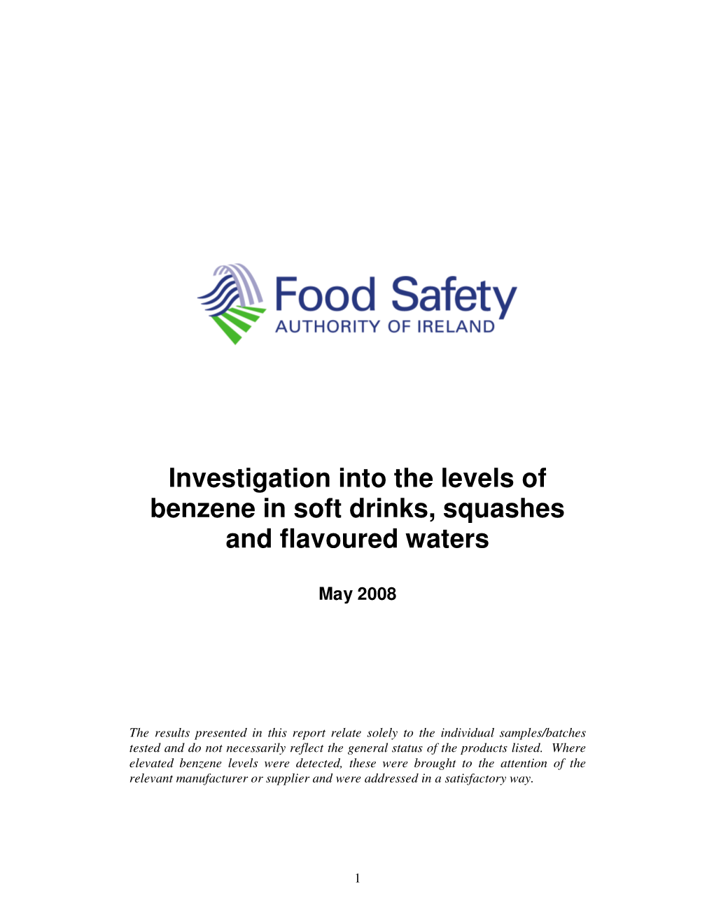 Investigation Into the Levels of Benzene in Soft Drinks, Squashes and Flavoured Waters