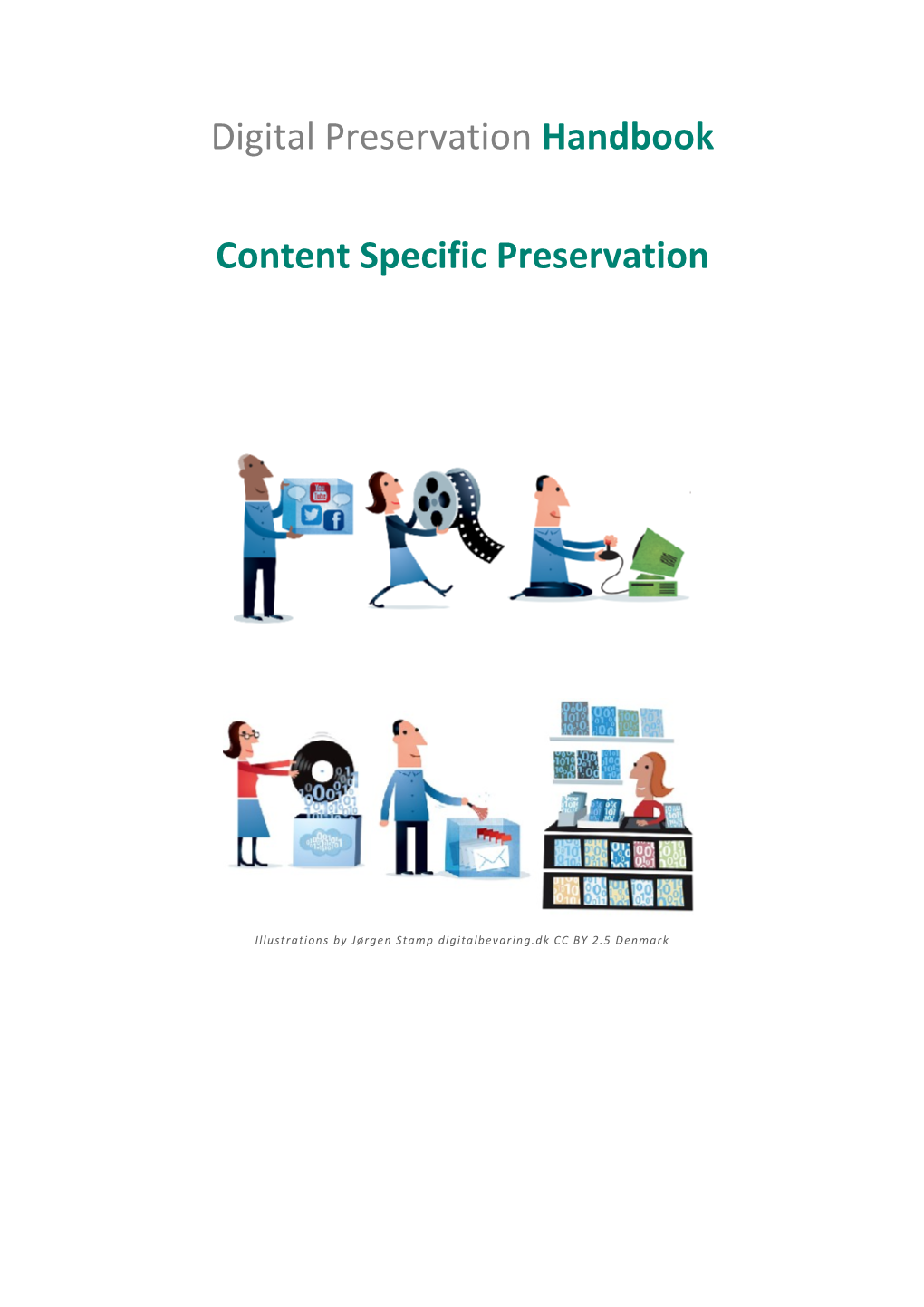 Digital Preservation Handbook Content Specific Preservation