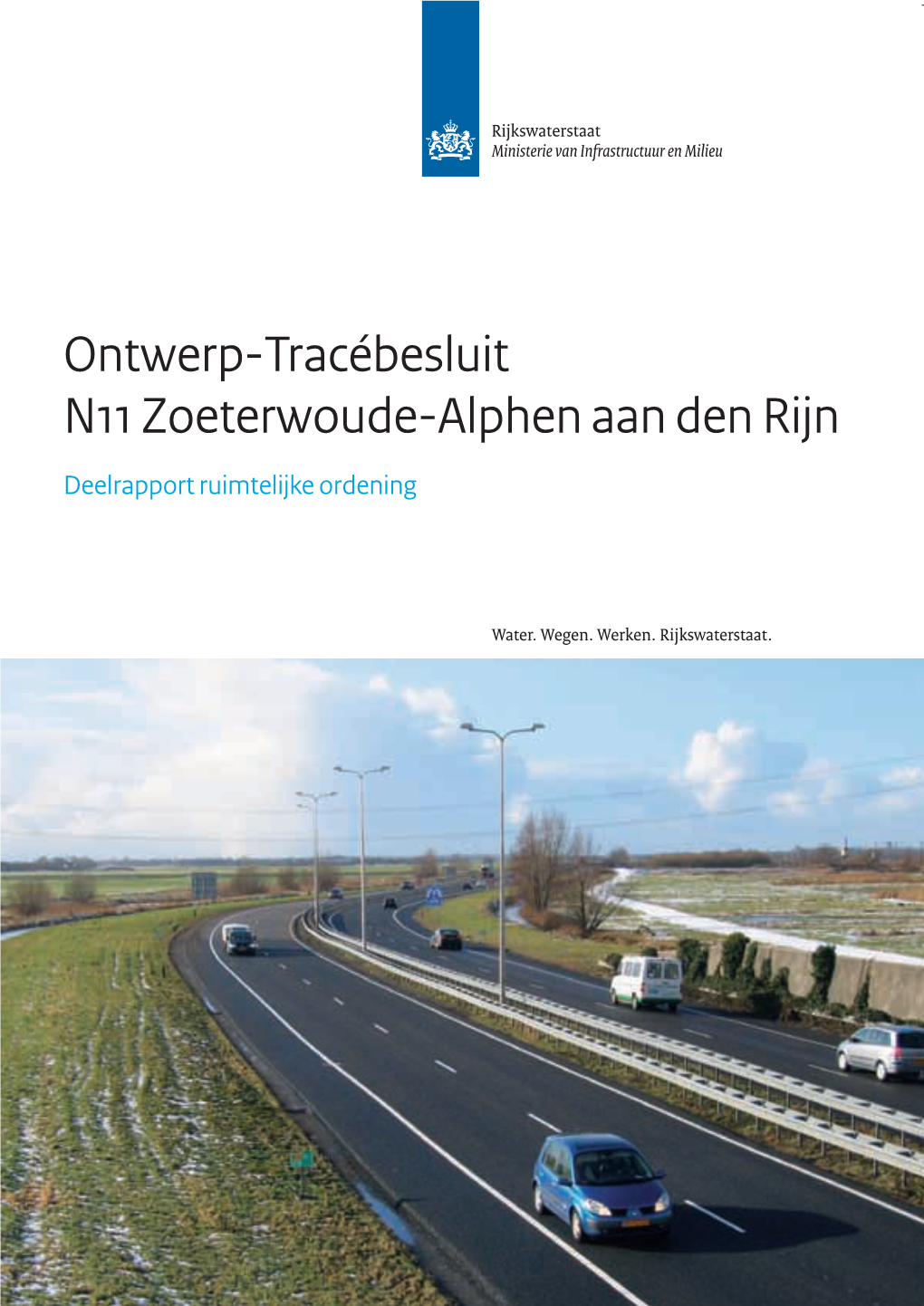 Ontwerp-Tracébesluit N11 Zoeterwoude-Alphen Aan Den Rijn Deelrapport Ruimtelijke Ordening