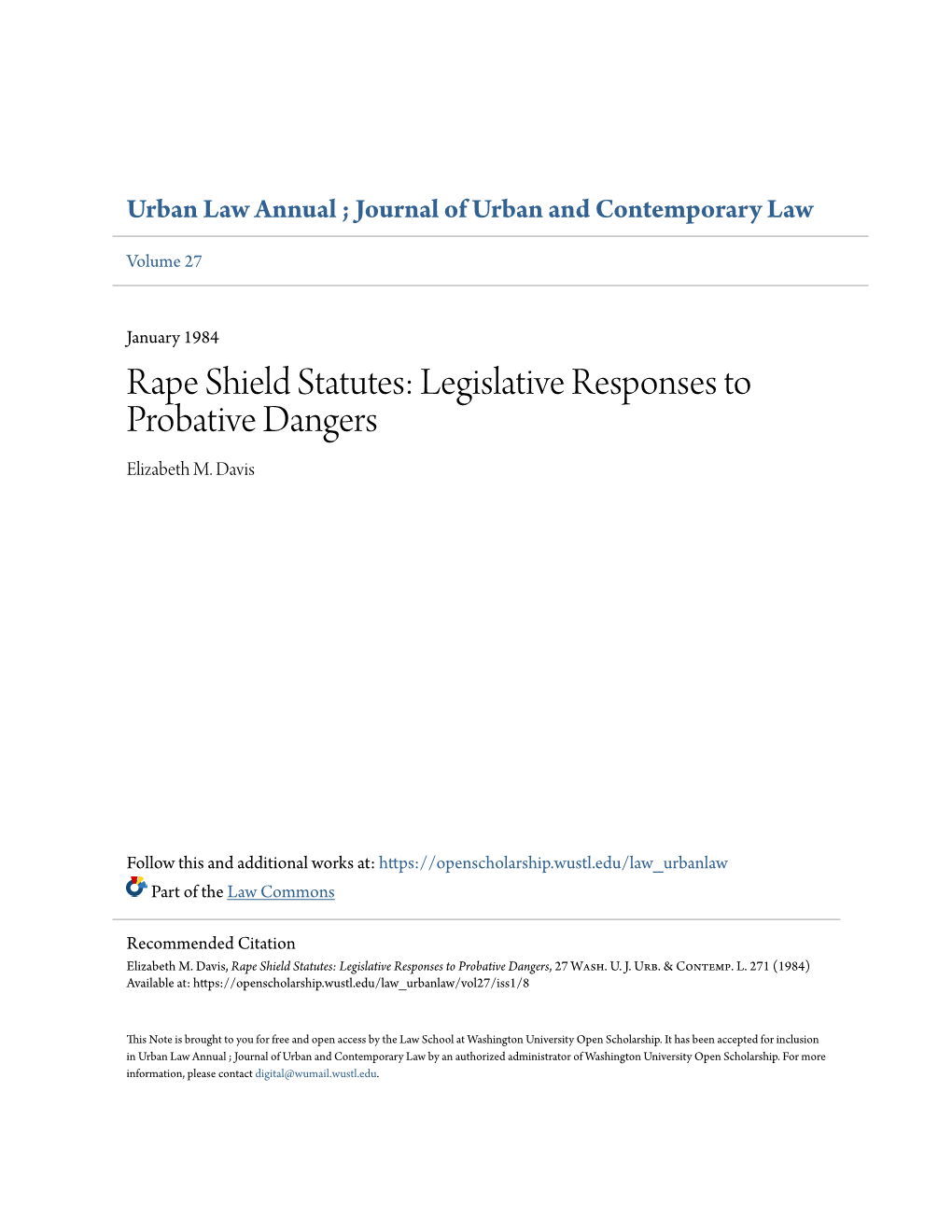 Rape Shield Statutes: Legislative Responses to Probative Dangers Elizabeth M