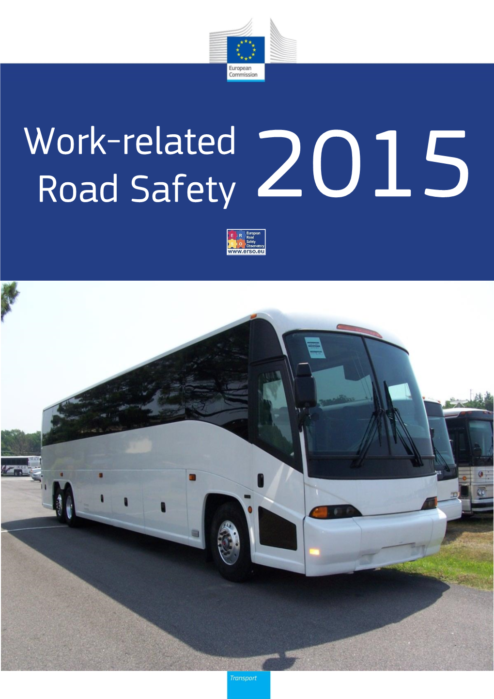 Work-Related Road Safety 2015 Work-Related Road Safety